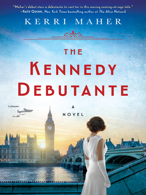 Title details for The Kennedy Debutante by Kerri Maher - Wait list